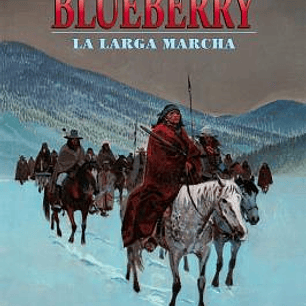 BLUEBERRY 20 LA LARGA MARCHA