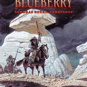 BLUEBERRY 36 SOMBRAS SOBRE TOMBSTONE