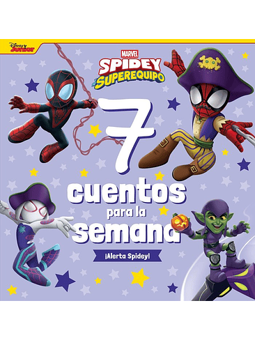 SPIDEY Y SU SUPEREQUIPO 7 CUENTOS PARA LA SEMANA ALERTA SPID 1