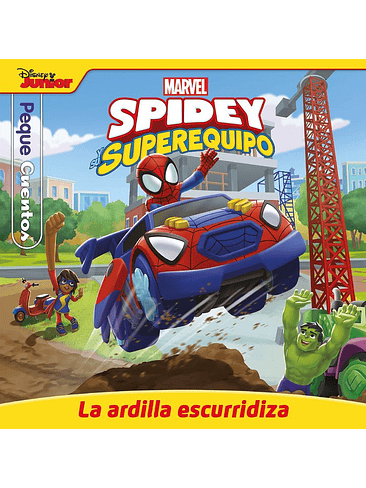 SPIDEY Y SU SUPEREQUIPO LA ARDILLA ESCURRIDIZA, PEQUECUENTO 1