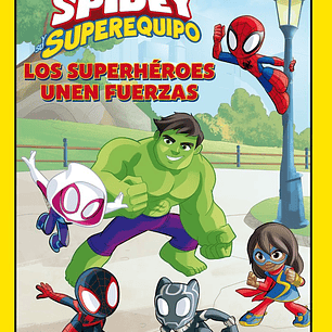 SPIDEY Y SU SUPEREQUIPO LOS SUPERHEROES UNEN FUERZAS