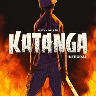 KATANGA. EDICION INTEGRAL