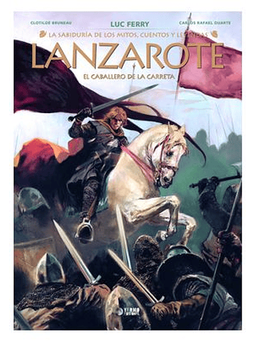 LA SABIDURIA DE LOS MITOS: LANZAROTE. EL CABALLERO DE LA CARRETA 1