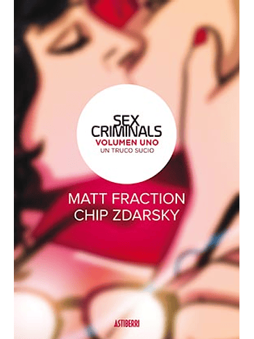 SEX CRIMINALS 01. UN TRUCO SUCIO 1