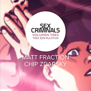 SEX CRIMINALS 03. TRES SON MULTITUD