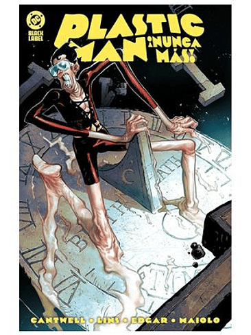 DC BLACK LABEL. ¡PLASTIC MAN NUNCA MÁS! 1