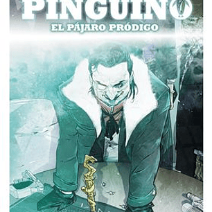 DC PREMIERE. AMANECER DE DC. EL PINGÜINO 1 EL PAJARO PRODIGO