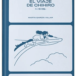 BIBLIOTECA GHIBLI: EL VIAJE DE CHIHIRO
