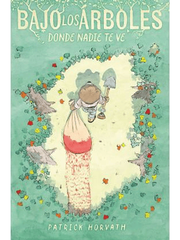 BAJO LOS ARBOLES, DONDE NADIE TE VE 1