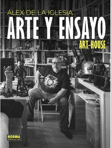 ALEX DE LA IGLESIA. ARTE Y ENSAYO 1