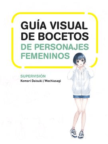 GUIA VISUAL DE BOCETOS DE PERSONAJES FEMENINOS 1