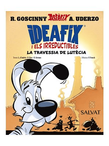 IDEAFIX I ELS IRREDUCTIBLES 07. LA TRAVESSIA DE LUTECIA(CATALA) 1