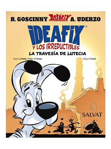 IDEAFIX Y LOS IRREDUCTIBLES 07. LA TRAVESIA DE LUTECIA 1