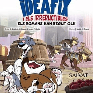 IDEAFIX I ELS IRREDUCTIBLES 02: ELS ROMANS HAN BEGUT OLI! (CATALA)