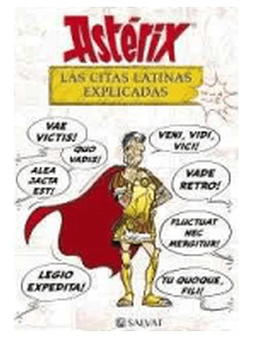 ASTERIX. LAS CITAS LATINAS EXPLICADAS DE LA A A LA Z 1
