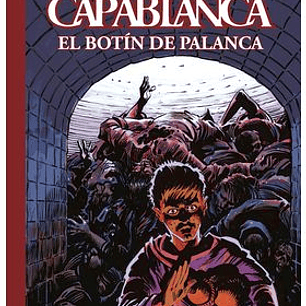 CAPABLANCA 06 EL BOTIN DE PALANCA