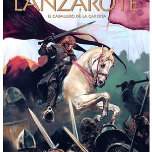 LA SABIDURIA DE LOS MITOS: LANZAROTE. EL CABALLERO DE LA CARRETA