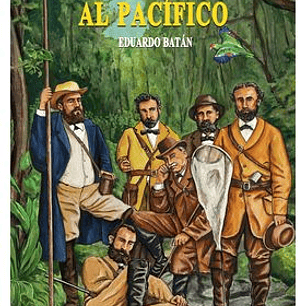 LA EXPEDICION AL PACIFICO