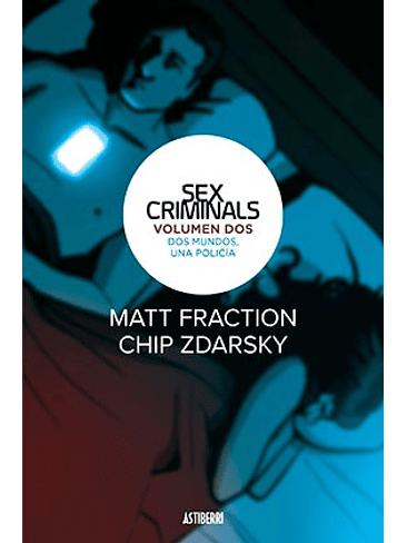 SEX CRIMINALS 02. DOS MUNDOS, UNA POLICIA 1