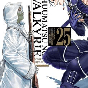 SHUUMATSU NO VALKYRIE. RECORD OF RAGNAROK 25