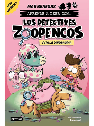 APRENDE A LEER CON LOS DETECTIVES ZOOPENCOS 10 PITA LA DINOS 1