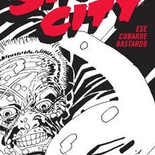 SIN CITY 04. ESE COBARDE BASTARDO (CARTONÉ)