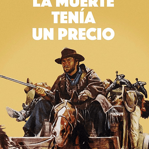LA MUERTE TENIA UN PRECIO