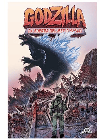 GODZILLA 01 : LA GUERRA DEL MEDIO SIGLO RUSTICA 1