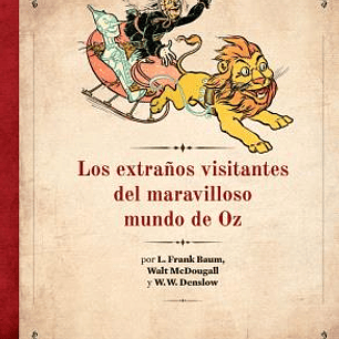 LOS EXTRAÑOS VISITANTES DEL MARAVILLOSO MUNDO DE OZ
