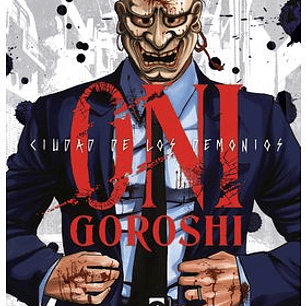 ONI-GOROSHI. CIUDAD DE LOS DEMONIOS 01
