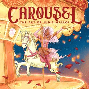 CAROUSEL: THE ART OF JUDIT MALLOL