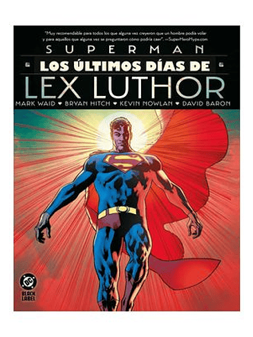 DC BLACK LABEL. SUPERMAN: LOS ÚLTIMOS DÍAS DE LEX LUTHOR 1