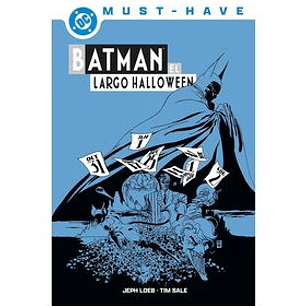 DC MUST-HAVE. BATMAN: EL LARGO HALLOWEEN