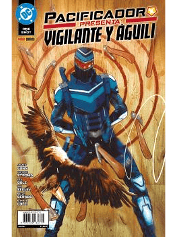 DC ONE-SHOT PACIFICADOR PRESENTA. VIGILANTE Y ÁGUILI 1