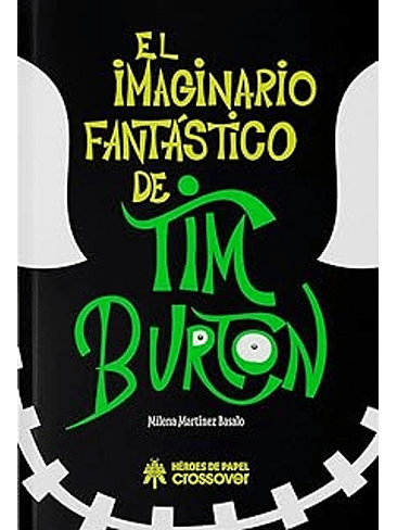 EL IMAGINARIO FANTASTICO DE TIM BURTON 2A EDICION 1