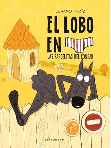 EL LOBO EN CALZONCILLOS 09. LAS PARCELITAS DEL CONEJO 1