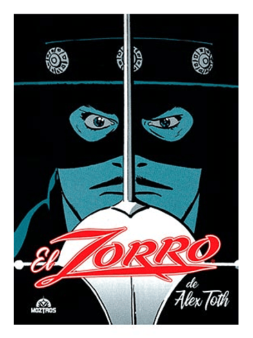 EL ZORRO DE ALEX TOTH 1