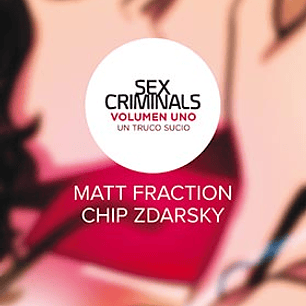 SEX CRIMINALS 01. UN TRUCO SUCIO