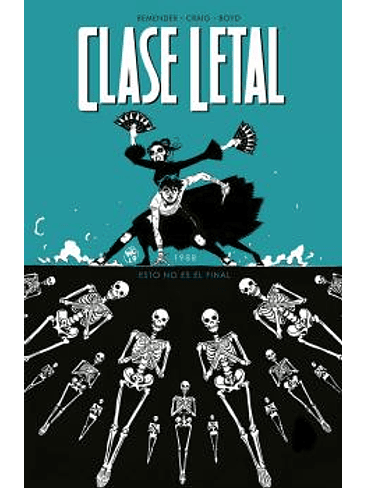 CLASE LETAL 6. ESTO NO ES EL FINAL 1