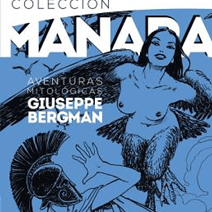 COLECCION MANARA 7.AVENTURAS MITOLOGICAS DE GIUSEPPE BERGMAN