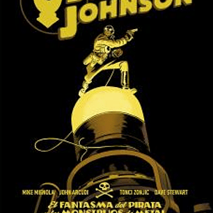 BOGAVANTE JOHNSON 5. EL FANTASMA DEL PIRATA Y LOS MONSTRUOS DE METAL DEL CENTRO DE LA CIUDAD