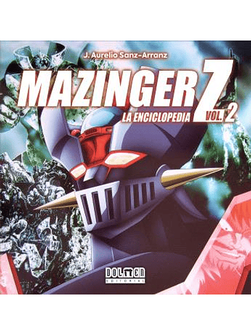 MAZINGER Z. LA ENCICLOPEDIA VOL. 2 1