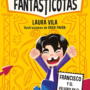 APRENDE A LEER CON LAS FANTASTICOTAS 14 FRANCISCO Y EL PELIG