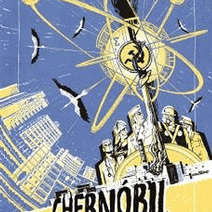 CHERNOBIL. LA CAIDA DE ATOMGRAD
