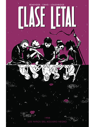 CLASE LETAL 2. LOS NIÑOS DEL AGUJERO NEGRO 1