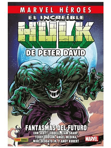 CMH 130 EL INCREIBLE HULK DE PETER DAVID 06. FANTASMAS DEL FUTURO 1