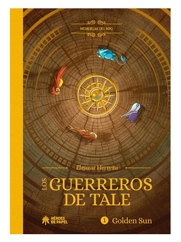 MEMORIAS DEL RPG: LOS GUERREROS DE TALE. GOLDEN SUN 1