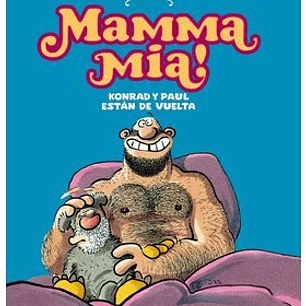 MAMMA MIA KONRAD Y PAUL ESTAN DE VUELTA RALF KÖNIG