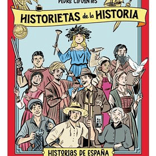 HISTORIETAS DE LA HISTORIA 01 - HISTORIA DE ESPAÑA