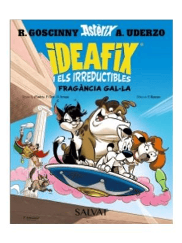 IDEAFIX I ELS IRREDUCTIBLES 08. FRAGANCIA GALA 1